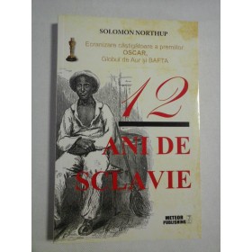   12 ANI  DE  SCLAVIE  -  SOLOMON  NORTHUP 